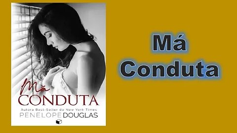 Má conduta - Capítulo 01