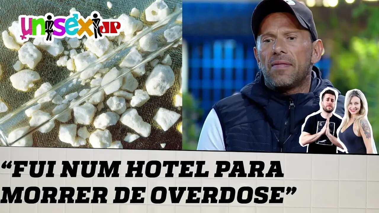 FUI NUM HOTEL PARA MORRER DE OVERDOSE, revela RAFAEL ILHA