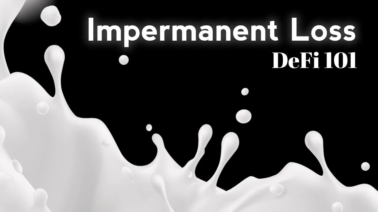 DeFi 101 [Pilot]: What is Impermanent Loss?