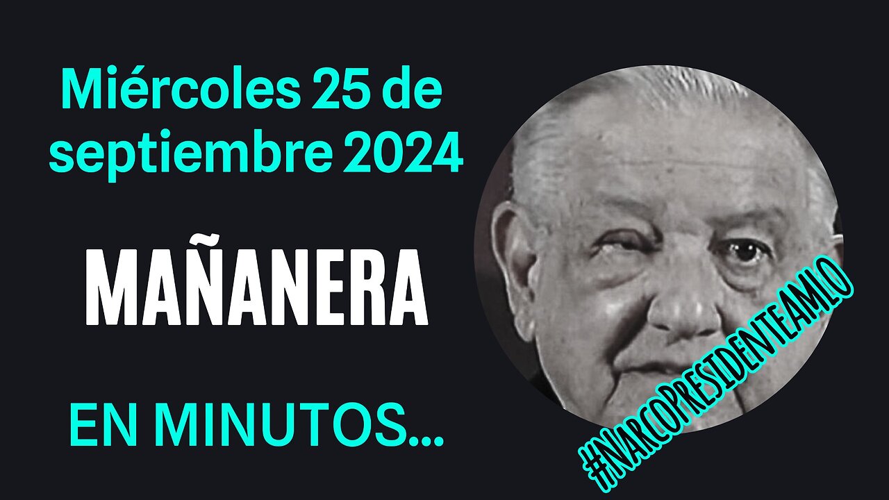 💩🐣👶 AMLITO | Mañanera *Miércoles 25 de septiembre de 2024* | El gansito veloz 3:02 a 1:37.