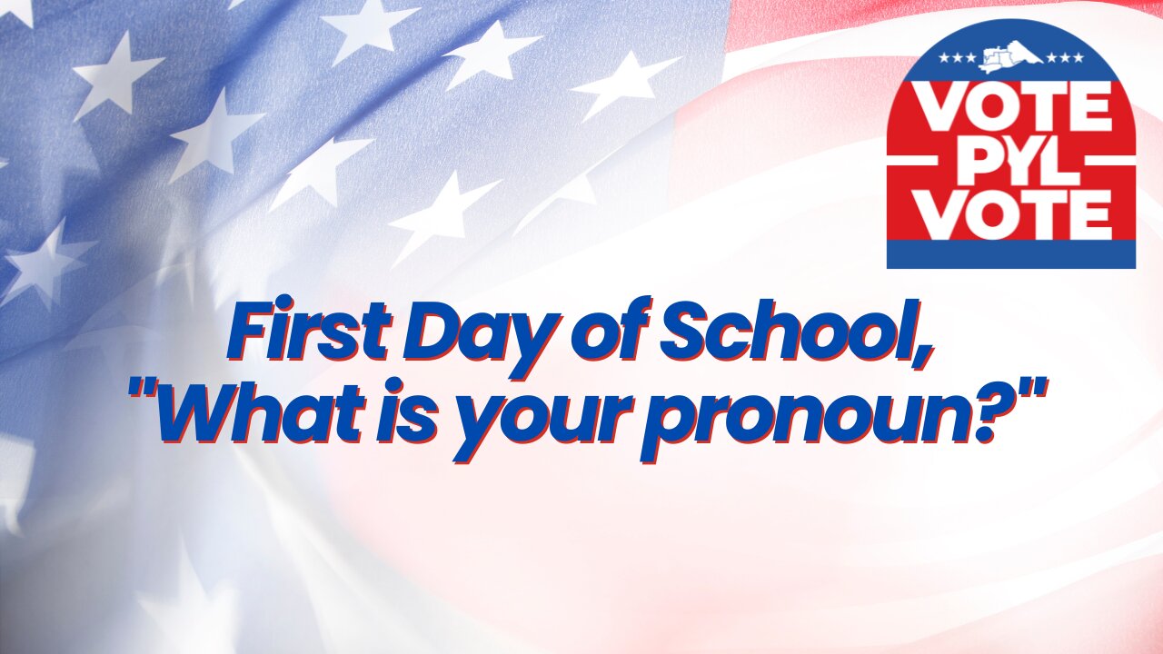 First Day of School, "What is your pronoun?"