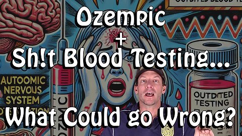 Outdated Blood Tests & Ozempic: A Recipe for Disaster
