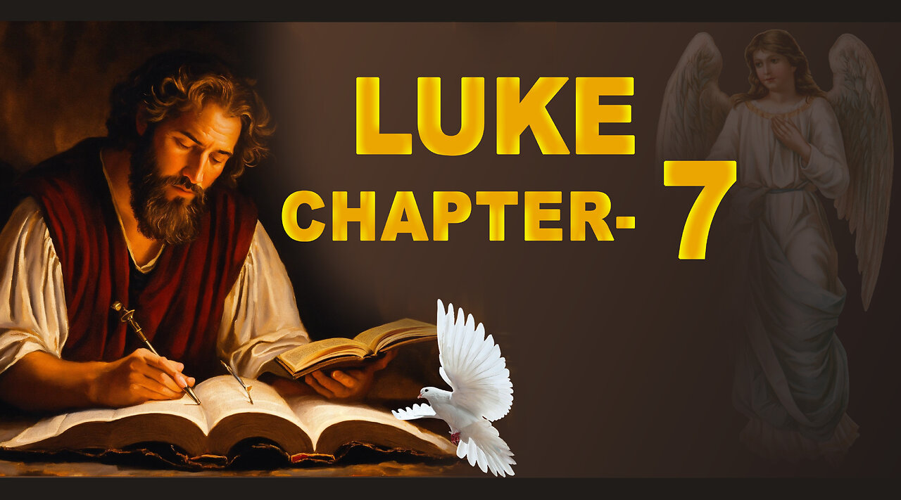 LUKE CHAPTER 7