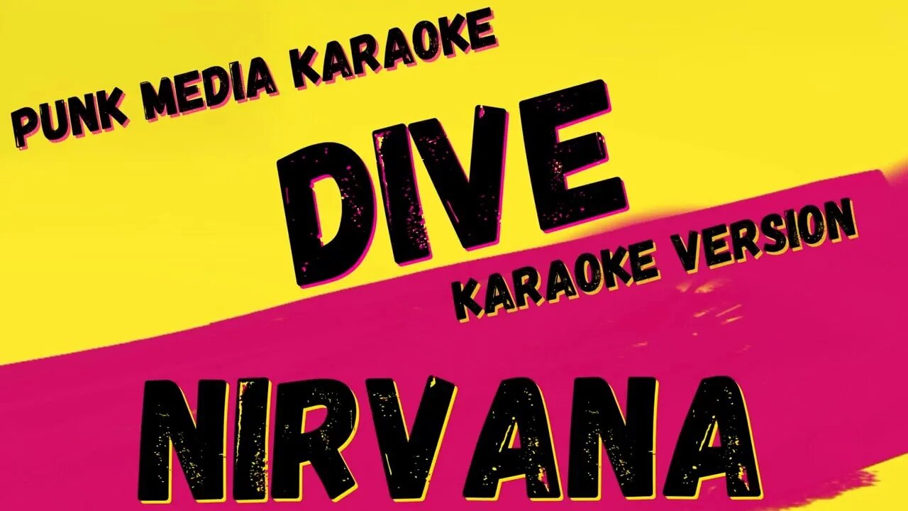 NIRVANA ✴ DIVE ✴ KARAOKE INSTRUMENTAL ✴ PMK