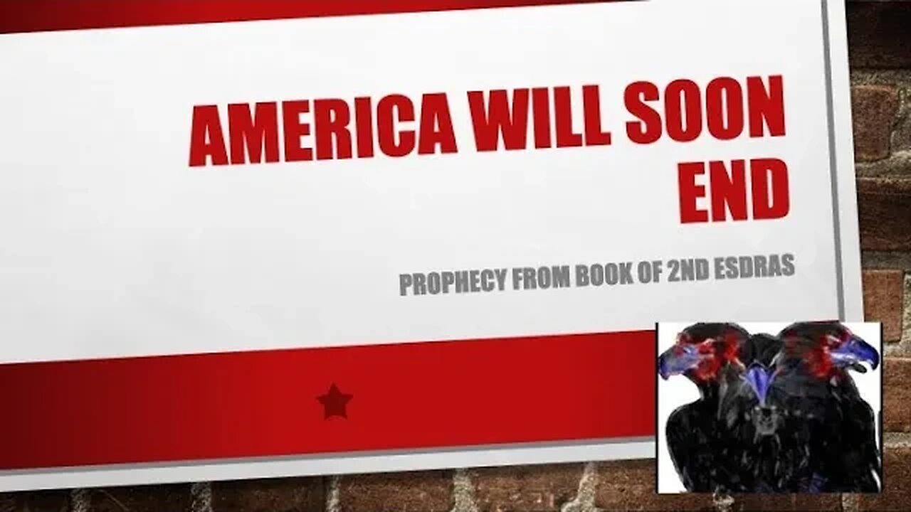 2nd Esdras - America's End Foretold