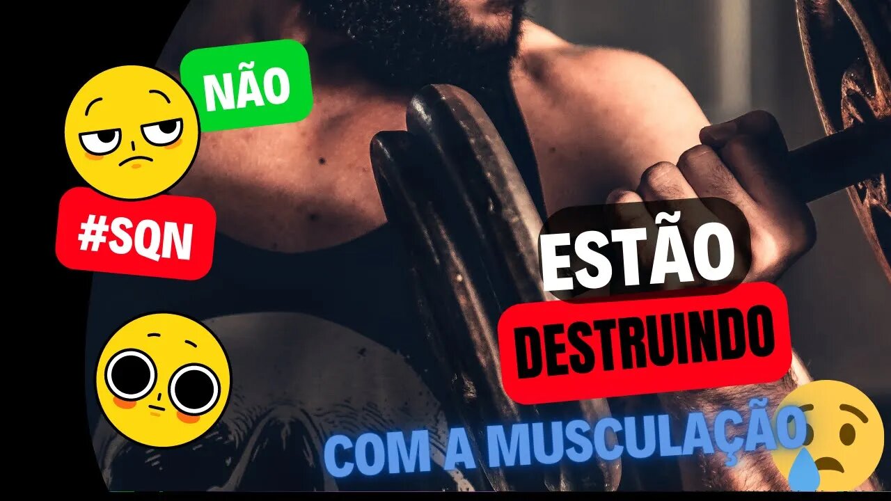 Estão destruindo o nosso esporte [ Musculação]