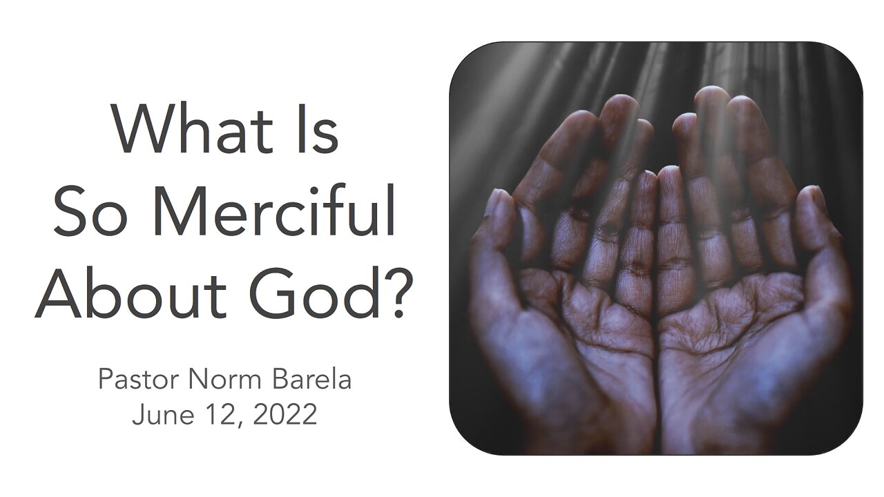 What Is So Merciful About God?