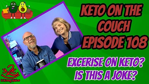 Keto on the Couch ep 108 | Exercise on Keto?