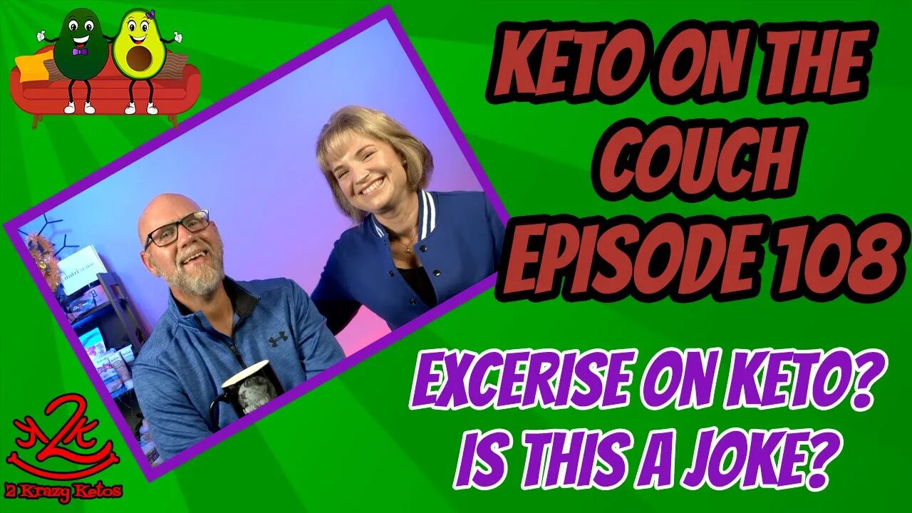 Keto on the Couch ep 108 | Exercise on Keto?