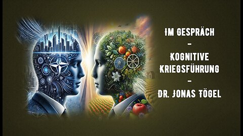 Im Gespräch - Kognitive Kriegsführung - Dr. Jonas Tögel