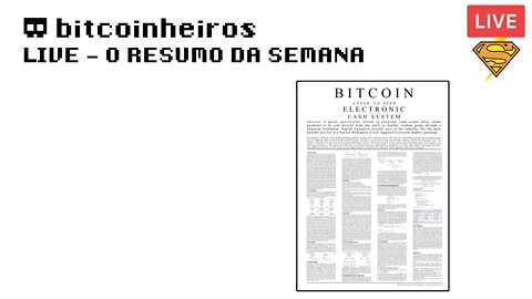 LIVE - O melhor da semana com os bitcoinheiros