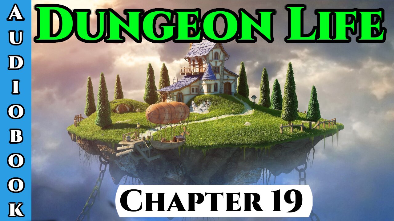Dungeon Life Chapter. 19 of Ongoing - Fantasy HFY Isekai Dungeon Core