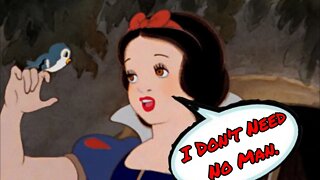 Snow White don't need no MAN