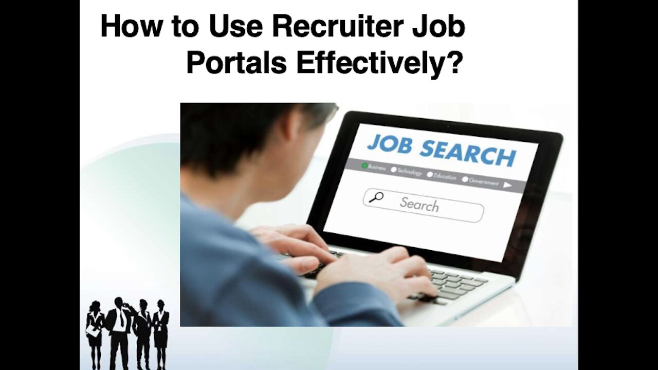 How to Use Recruiter Job Portals Effectively?