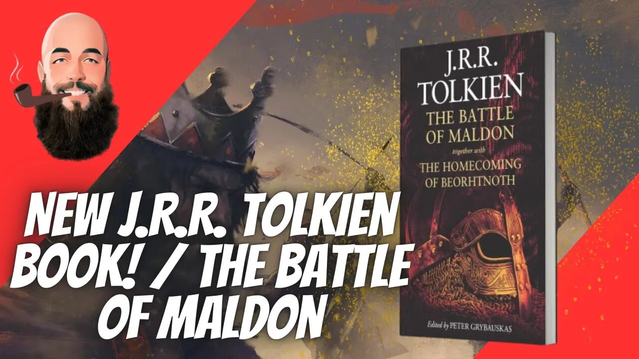 NEW JRR. TOLKIEN BOOK! / THE BATTLE OF MALDON