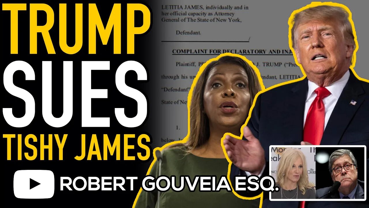 Trump SUES Tishy James for Major TDS and BALL BARR Admits NO CONSEQUENCES for FBI