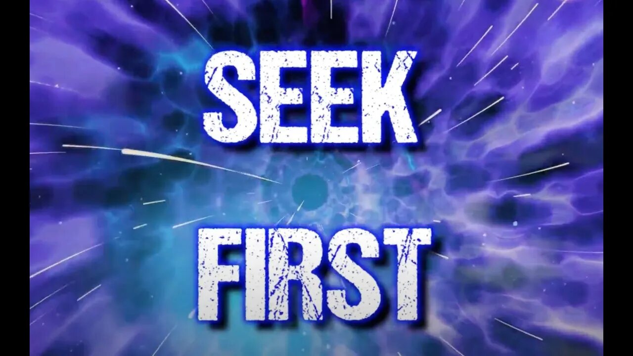 Seek First