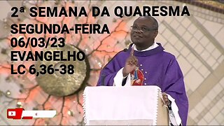 Homilia de Hoje | Padre José Augusto 06/03/23 Segunda-feira