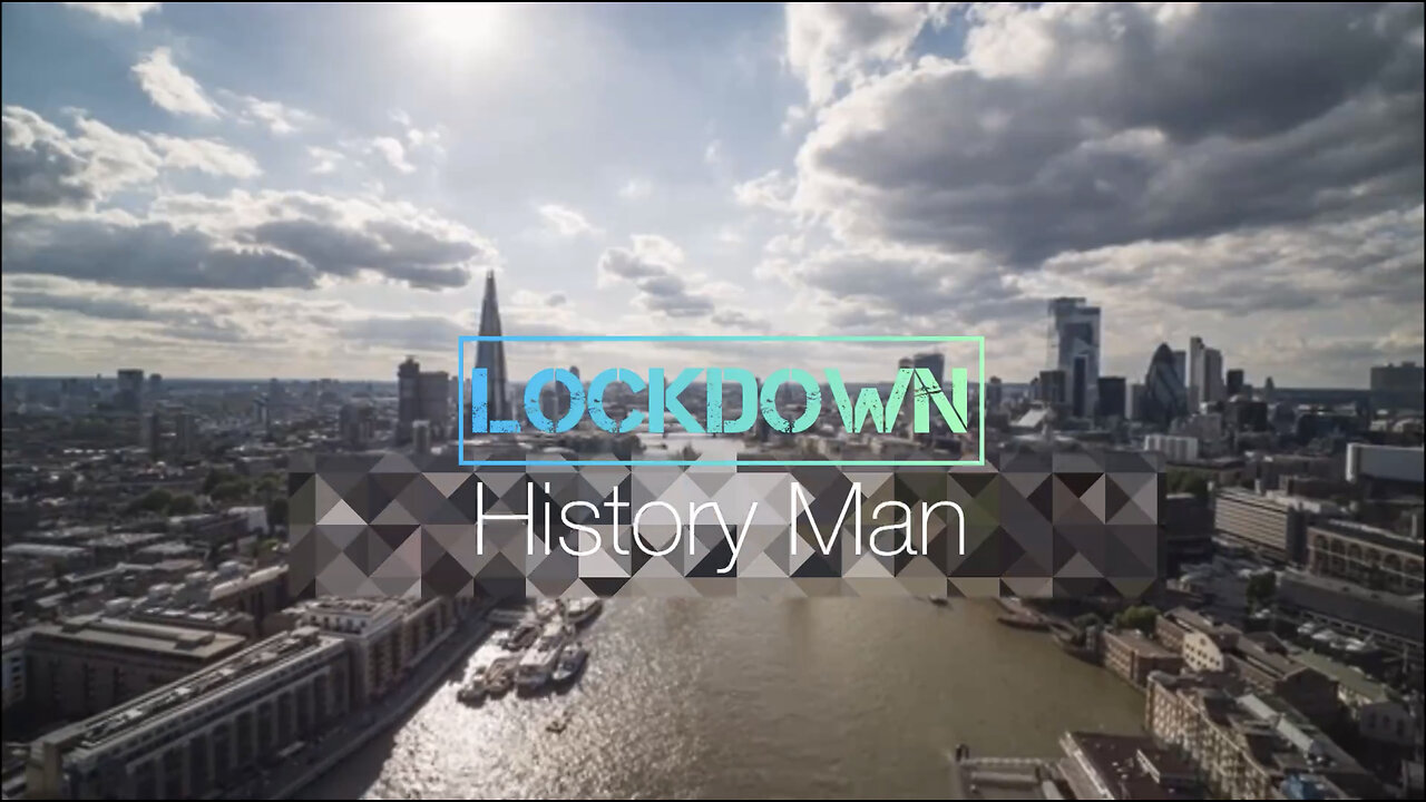 LOCKDOWN, History Man