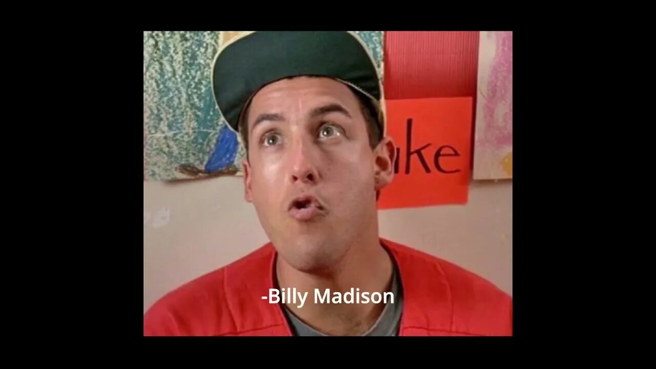 Billy Madison Quotes - Sometimes I Feel Like An Idiot...