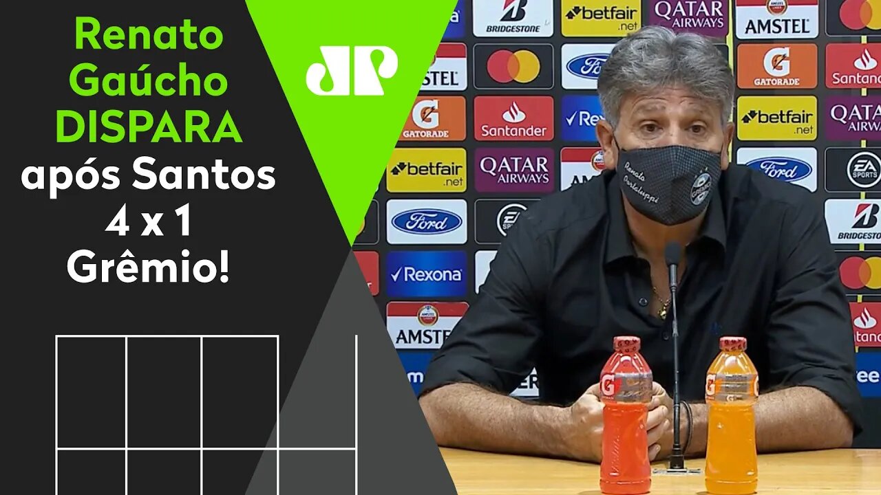"Sabe por que o Grêmio DÁ VEXAME?" OLHA o que Renato Gaúcho falou após o 4 a 1 do Santos!