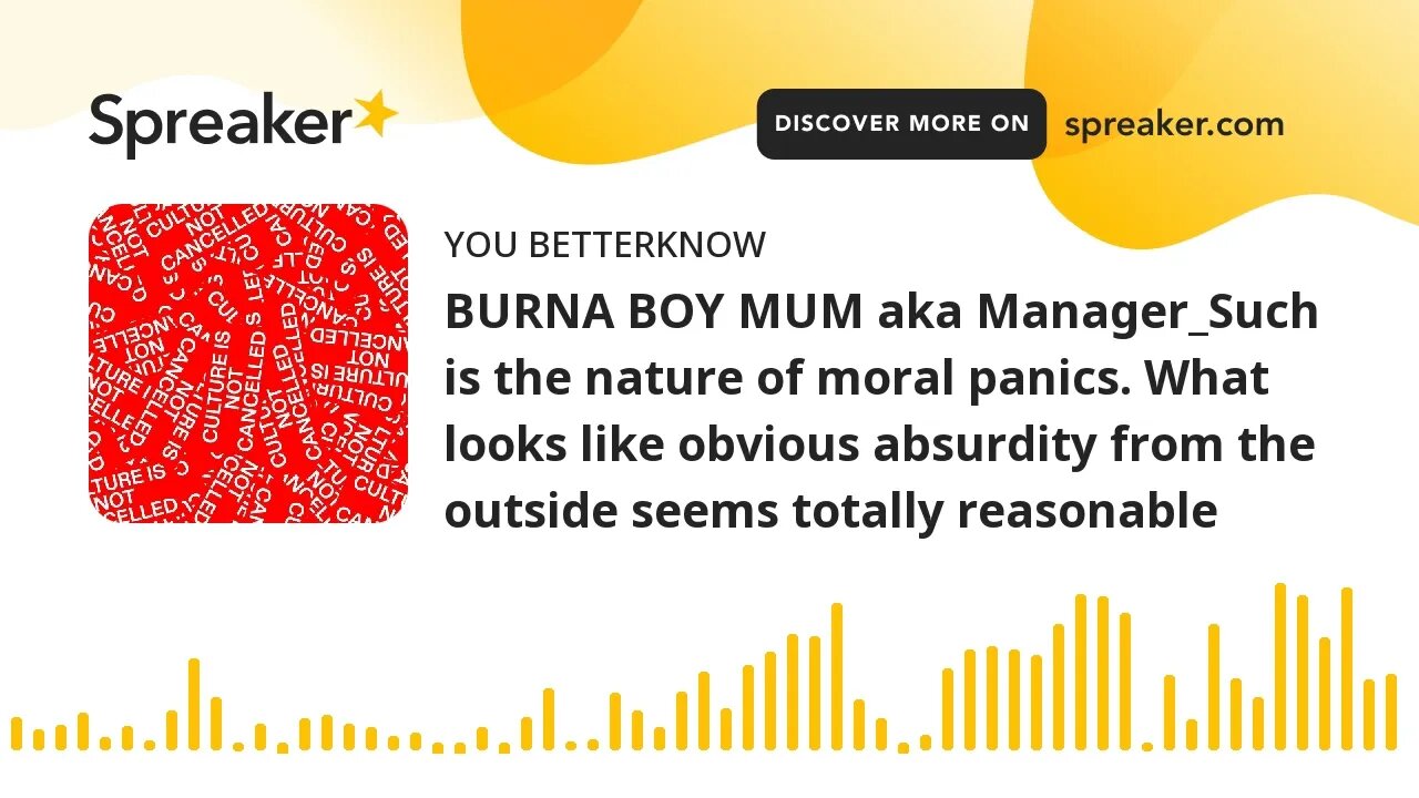 BURNA BOY MUM aka Manager_Such is the nature of moral panics. What looks like obvious absurdity from