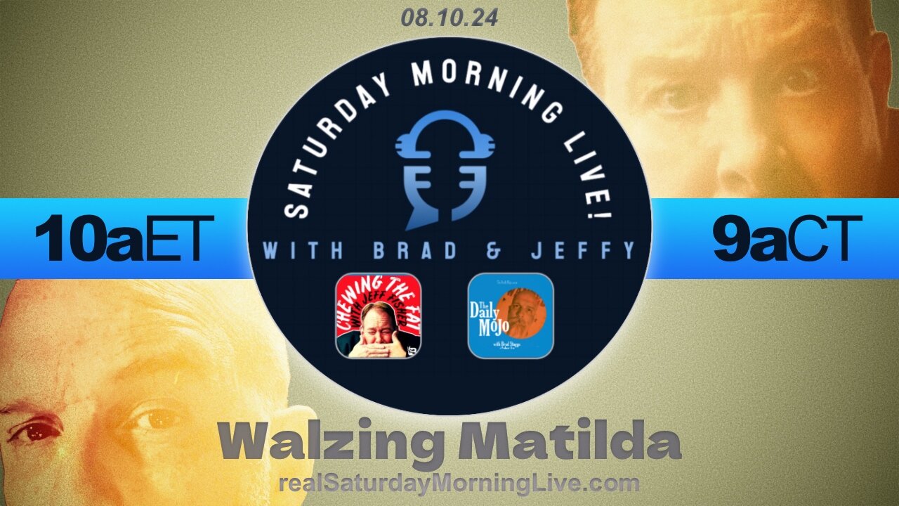 Walzing Matilda - Saturday Morning Live! w/ Jeff Fisher & Brad Staggs 081024