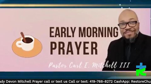 Early Morning Prayer with Pastor Carl 21122