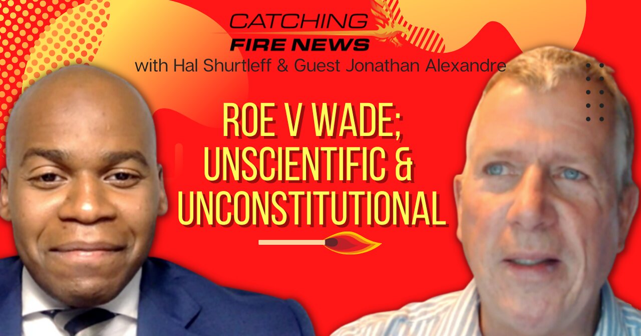 Roe v. Wade; UnConstitutional & UnScientific