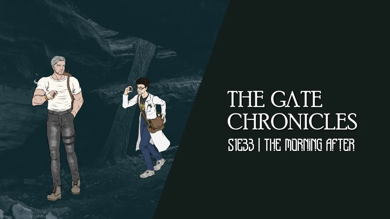 The Gate Chronicles | S1E33 | The Morning After