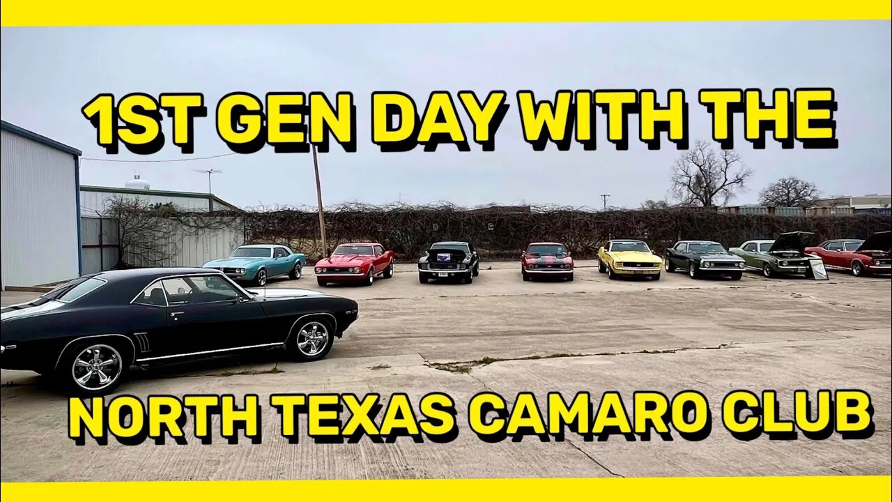 1ST GEN DAY WITH THE NORTH TEXAS CAMARO CLUB 2023