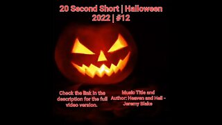 20 Second Short | Halloween 2022 | Halloween Music #Halloween #shorts #halloween2022 #12