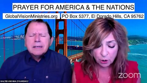 Prayer for America and The Nations with Walter and Nina Zygarewicz