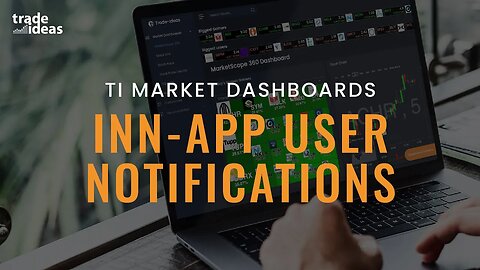 TI Market Dashboards: In-App User Notifications