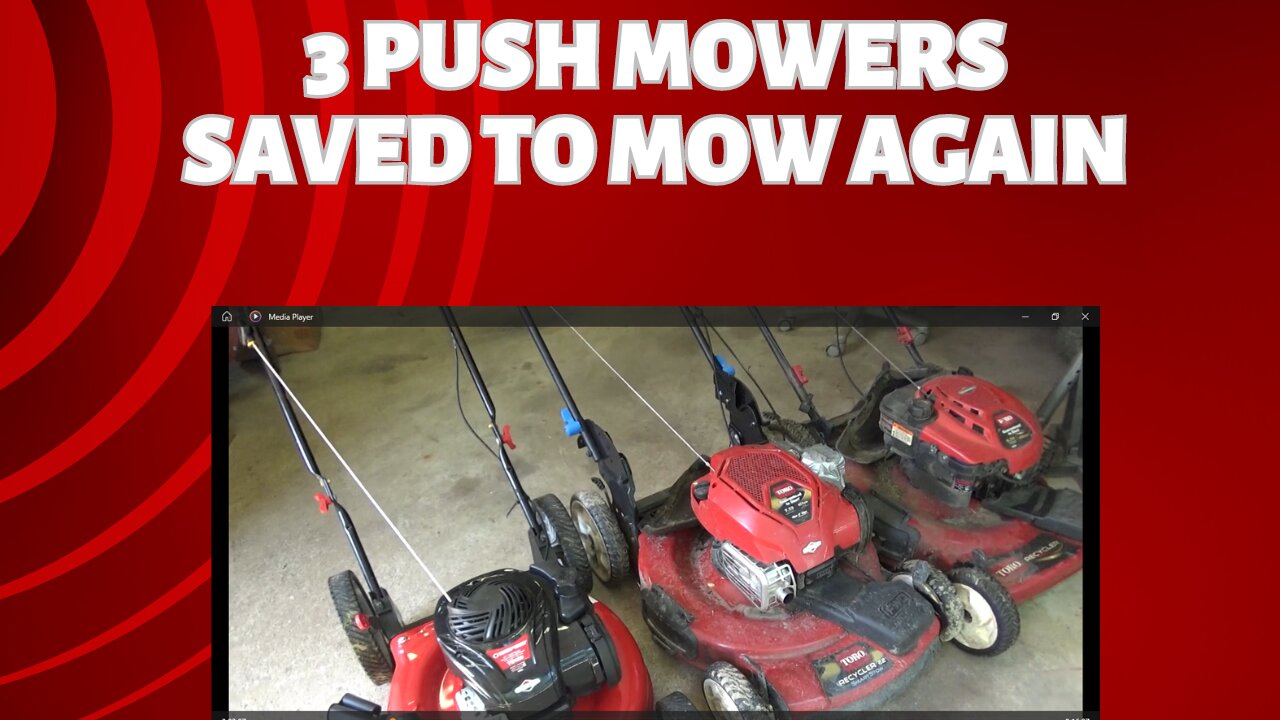 3 push mowers to save, will they run?