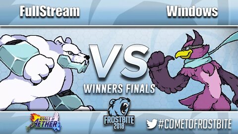 PG | Fullstream (Etalus) vs. AF | Windows (Wrastor, Ranno) - RoA Winner's Final - Frostbite 2018