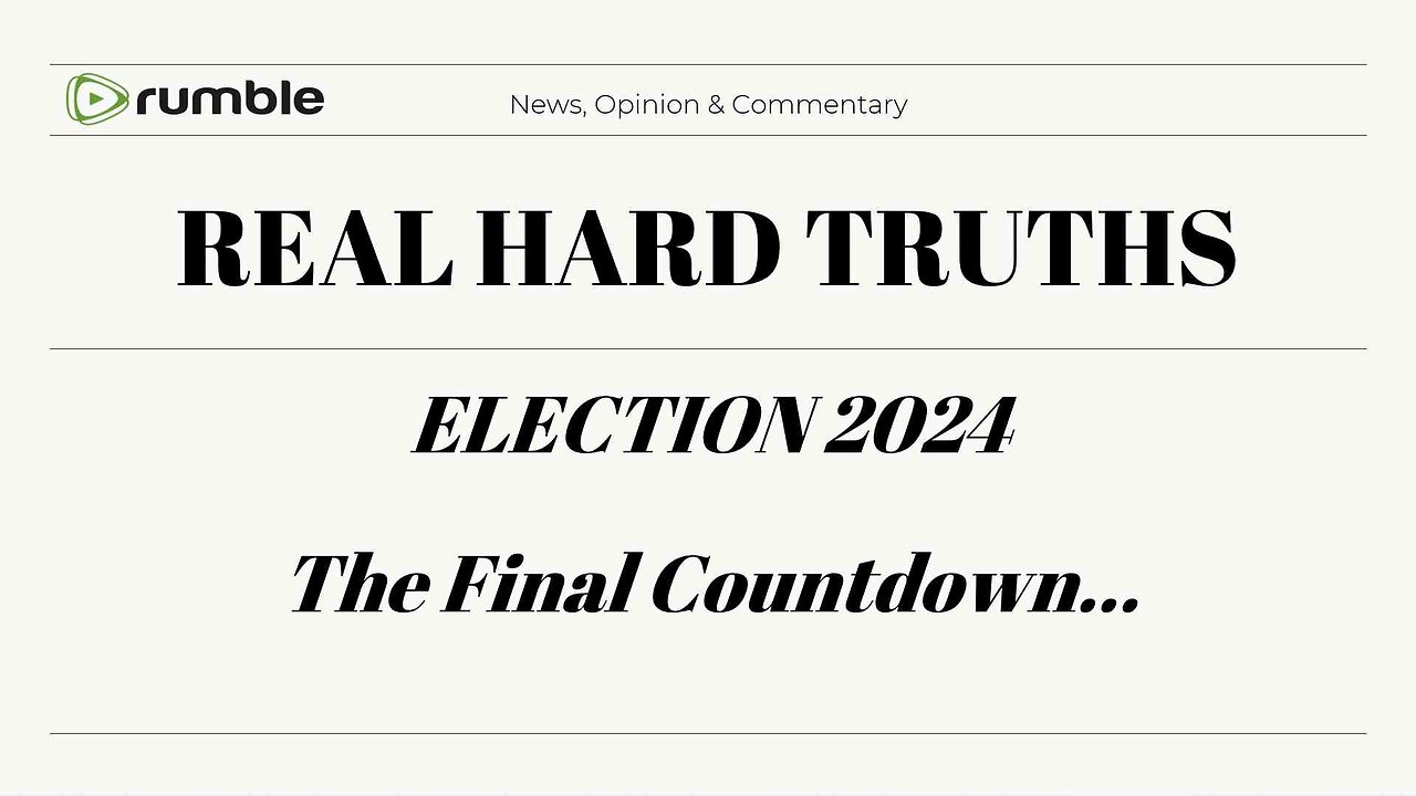 LIVE Stream - Election 2024 - The Final Countdown 11/4/26