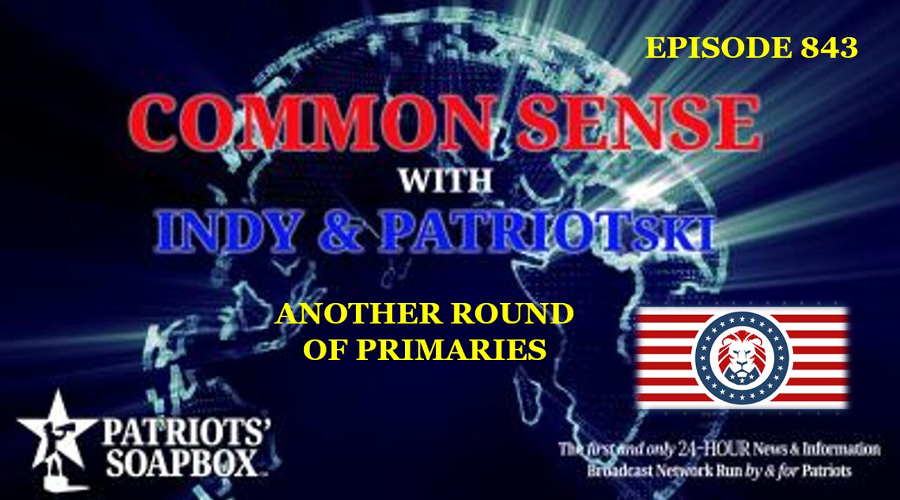 Episode 843 – Another Round Of Primaries