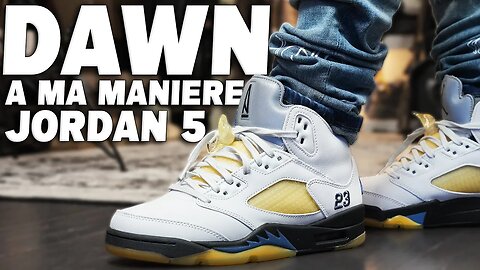 A Ma Manière x Air Jordan 5 'Dusk til Dawn' " Dawn " Review !