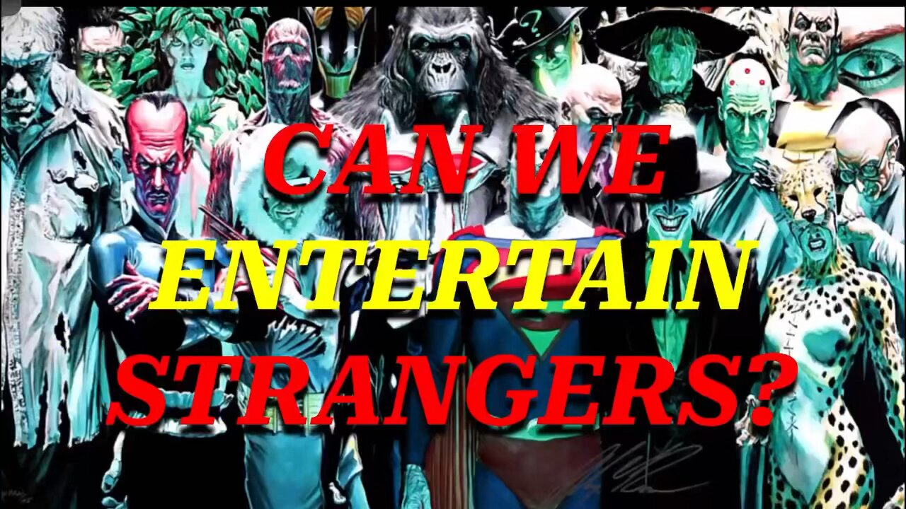 Can We Entertain Strangers?