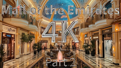 A Mall with a Ski Center?! | Mall of the Emirates, Dubai, 4K Walking Tour, Part 2