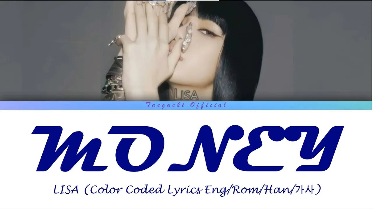 LISA MONEY Lyrics 리사 MONEY 가사 Color Coded Lyrics Eng