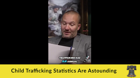 Child Trafficking Statistics Are Astounding