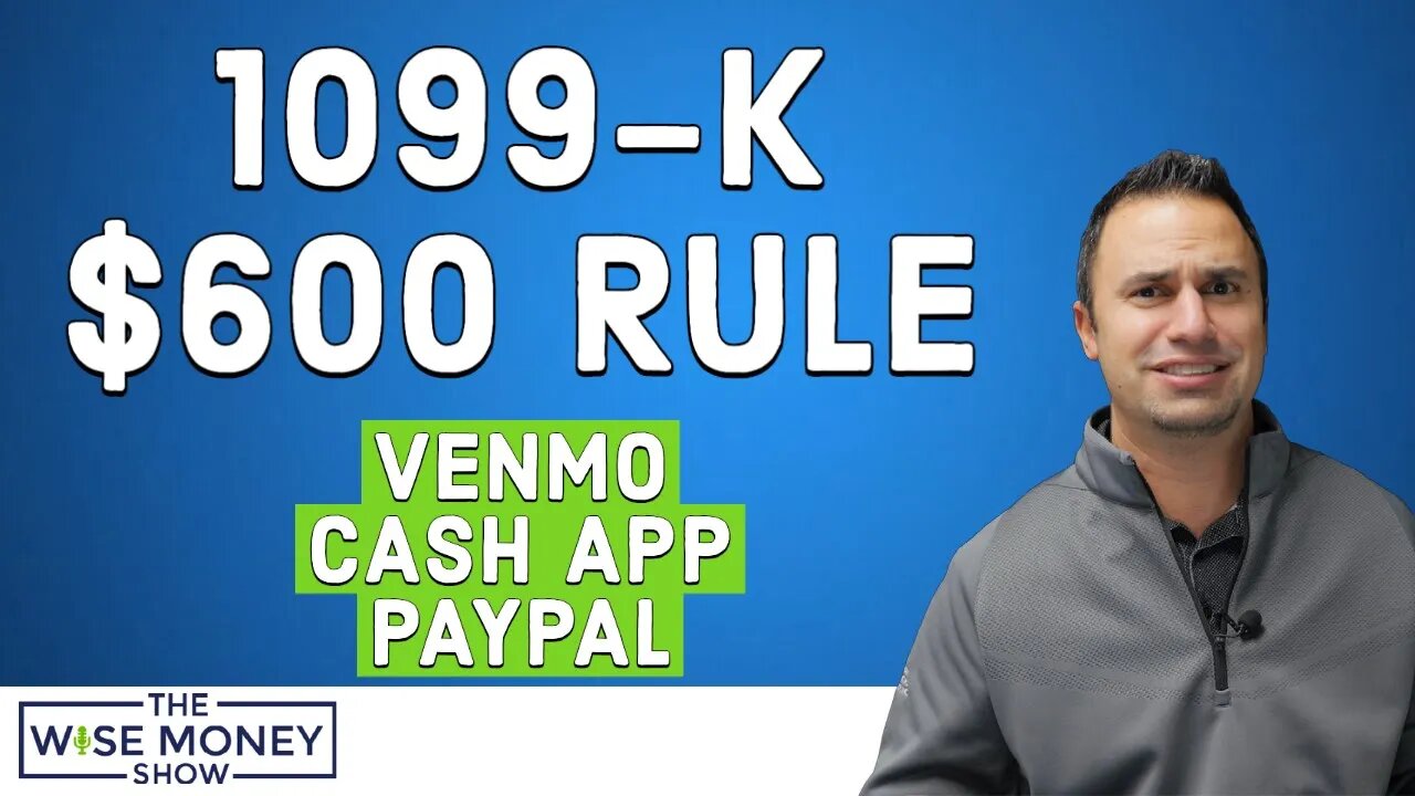 What to Know About the New 1099-K | Venmo & Cash App Users