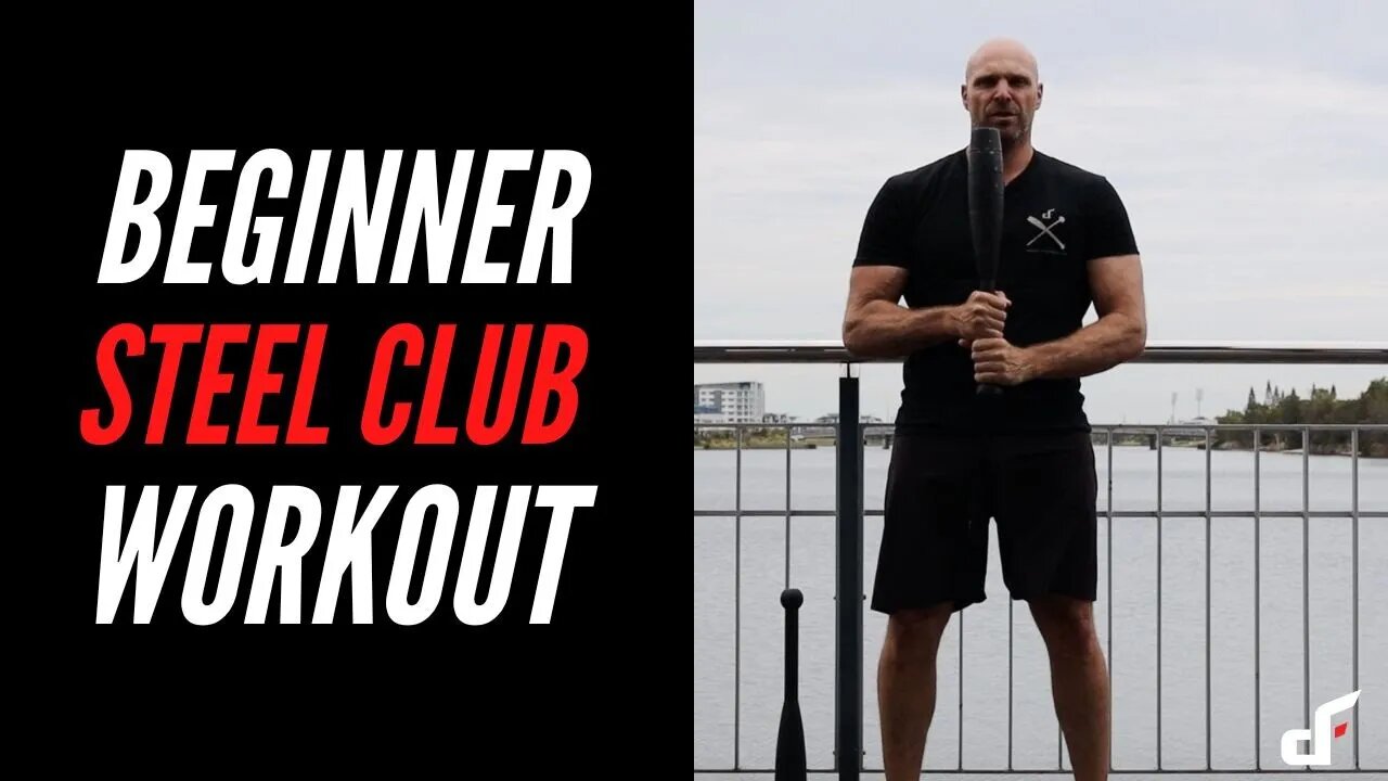 Beginner Steel Club Workout