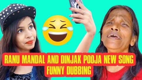 RANU MANDAL AND DHINCHAK POOJA NEW SONG - FUNNY DUBBING - NEW MEMES