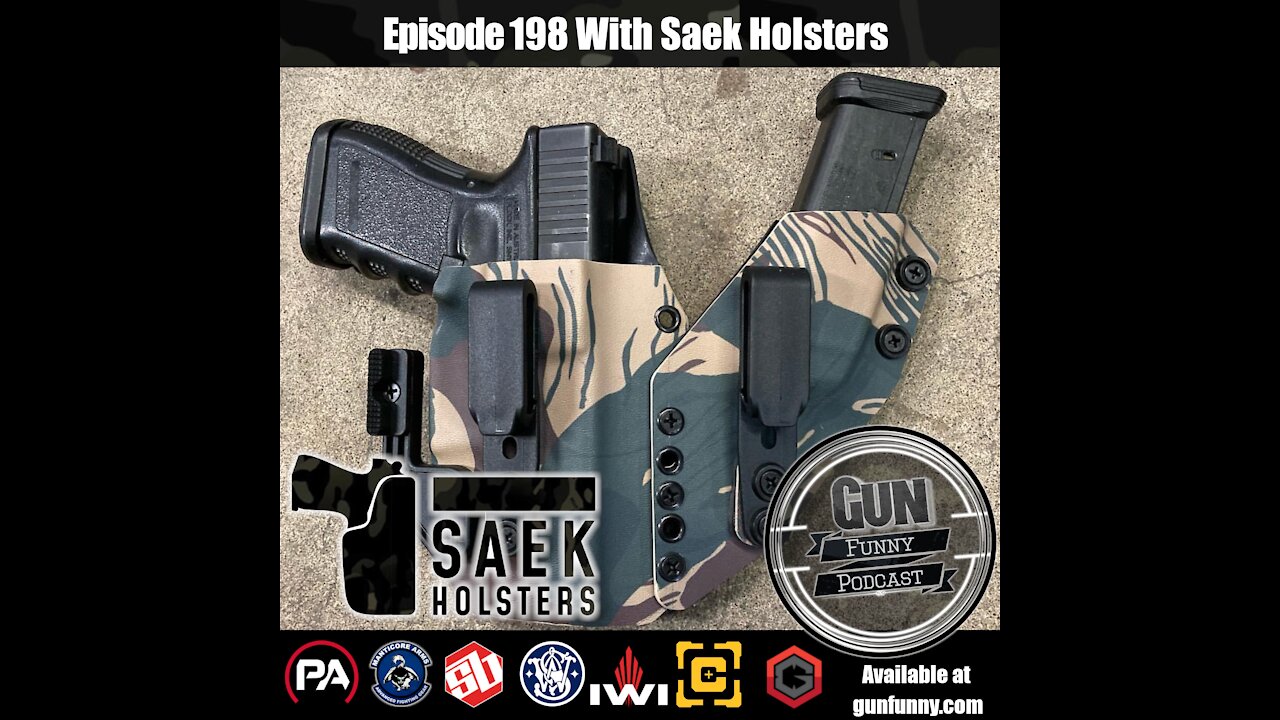 GF 198 – A Full Mouthful - Saek Holsters