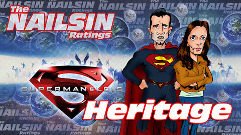 The Nailsin Ratings: Superman And Lois - Heritage