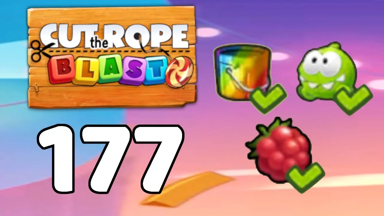 Cut the Rope BLAST 177 - Walkthrough, No Boosters