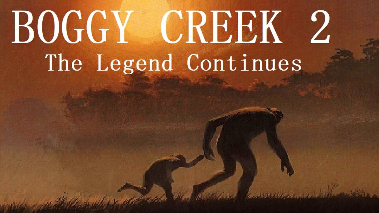 BOGGY CREEK 2: THE LEGEND CONTINUES 1984 Official Sequel to Legend of Boggy Creek FULL MOVIE in HD & W/S